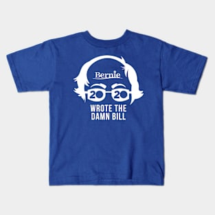 Bernie Wrote The Bill Kids T-Shirt